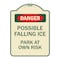 Signmission Possible Falling Ice Park at Own Risk Heavy-Gauge Aluminum Architectural Sign, 24" H, TG-1824-23277 A-DES-TG-1824-23277 - alternate 1